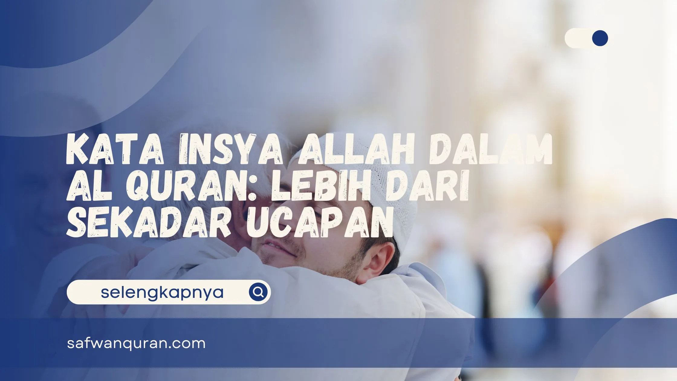 Kata Insya Allah dalam Al Quran