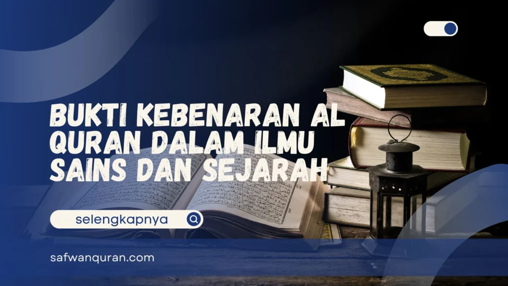 Bukti Kebenaran Al Quran
