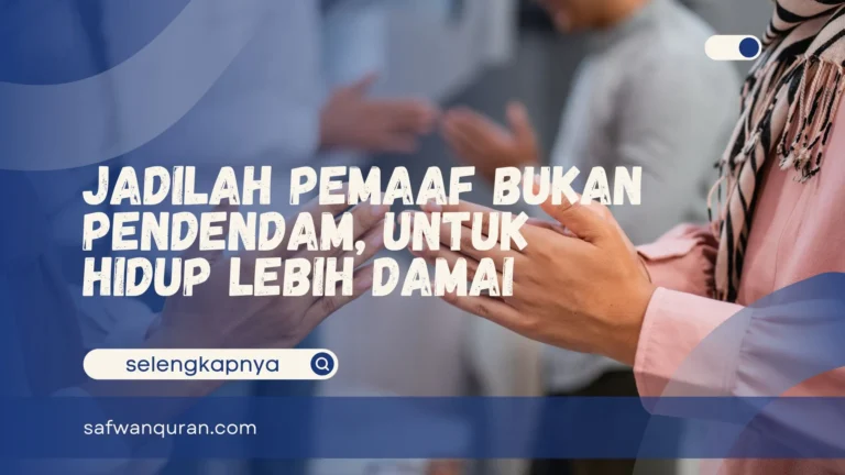 Jadilah Pemaaf