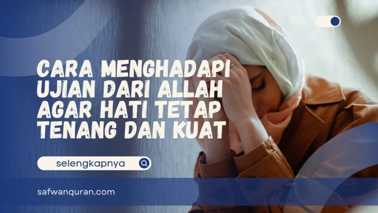 Cara Menghadapi Ujian dari Allah