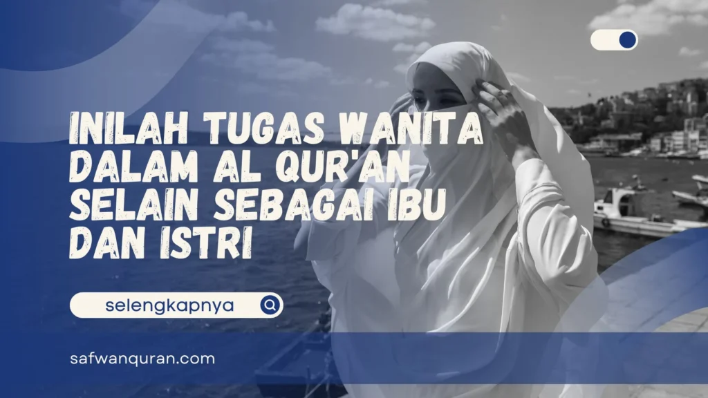Tugas Wanita dalam Al Qur'an