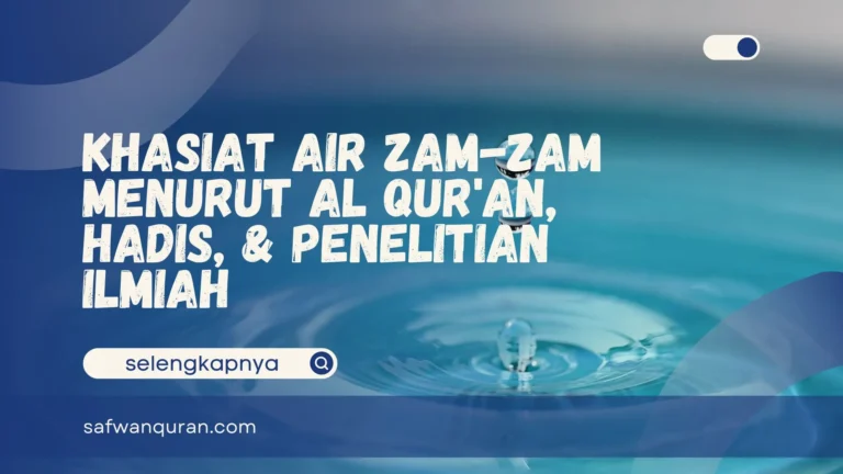 Khasiat Air Zam-Zam Menurut Al Qur'an