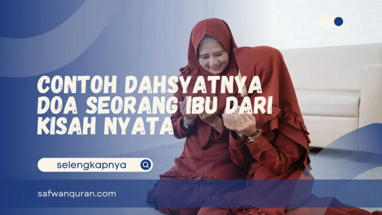 Dahsyatnya Doa Seorang Ibu