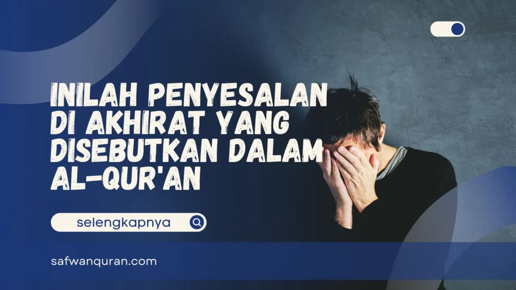 Penyesalan di Akhirat