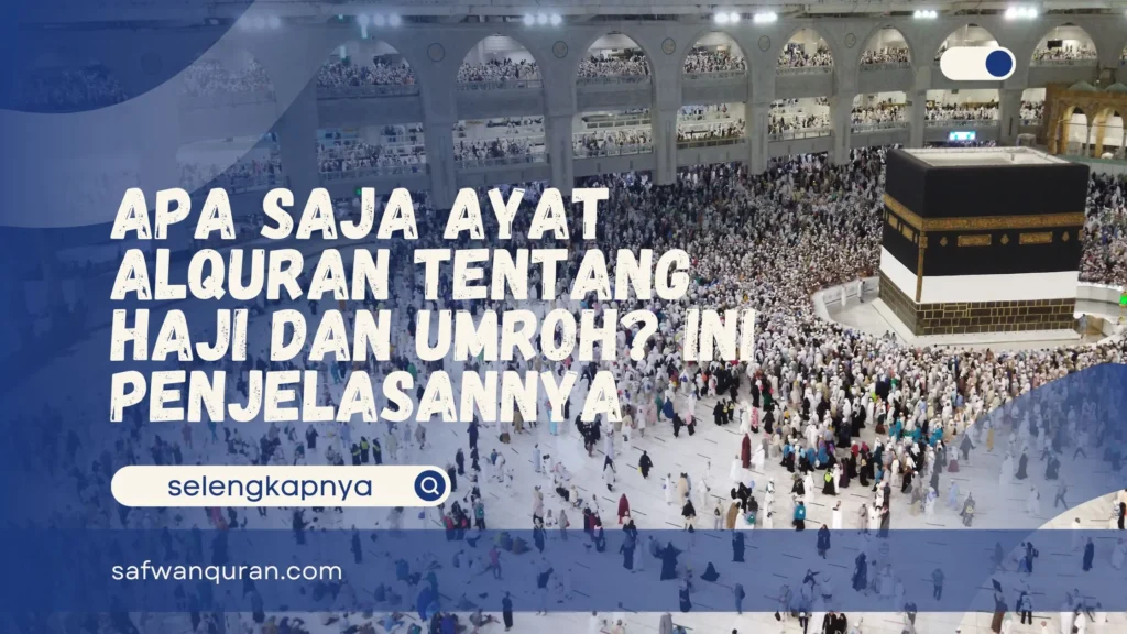 Ayat AlQuran Tentang Haji dan Umroh