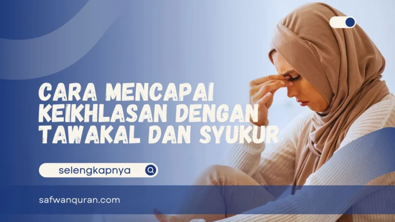 Cara Mencapai Keikhlasan dengan