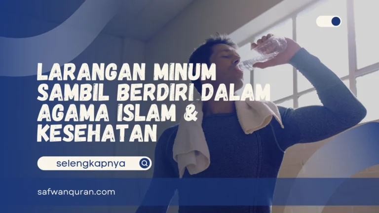 Larangan Minum Sambil Berdiri