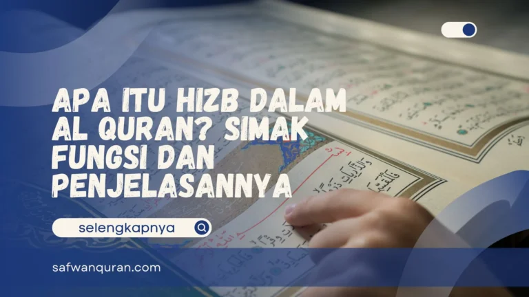 Apa Itu Hizb dalam Al Quran