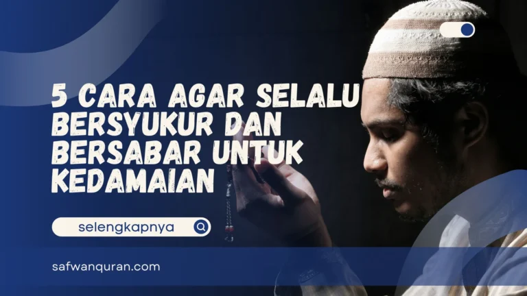 Cara Agar Selalu Bersyukur dan Bersabar