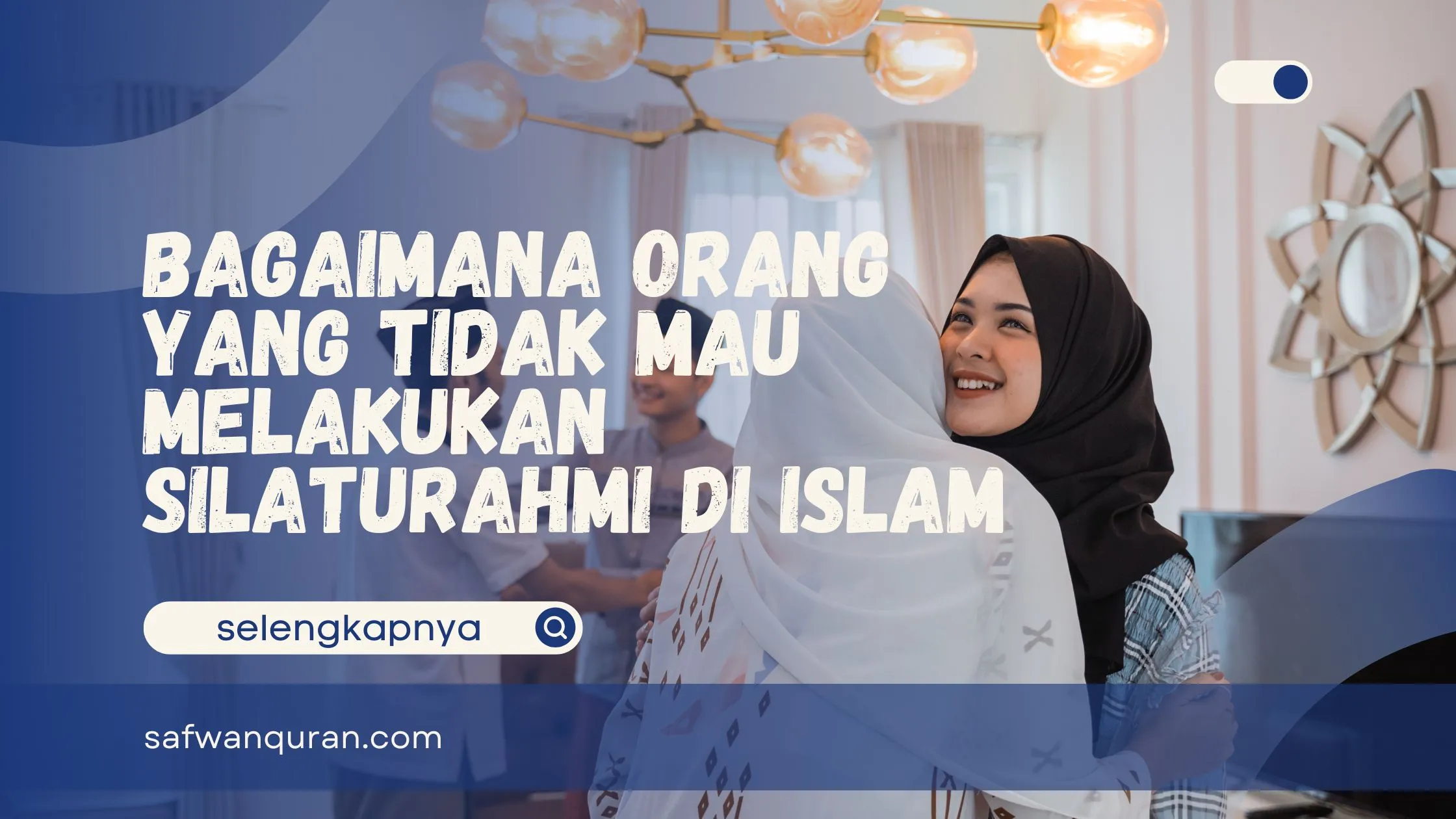 Bagaimana Orang yang Tidak Mau Melakukan Silaturahmi