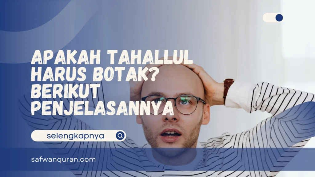 Apakah Tahallul Harus Botak