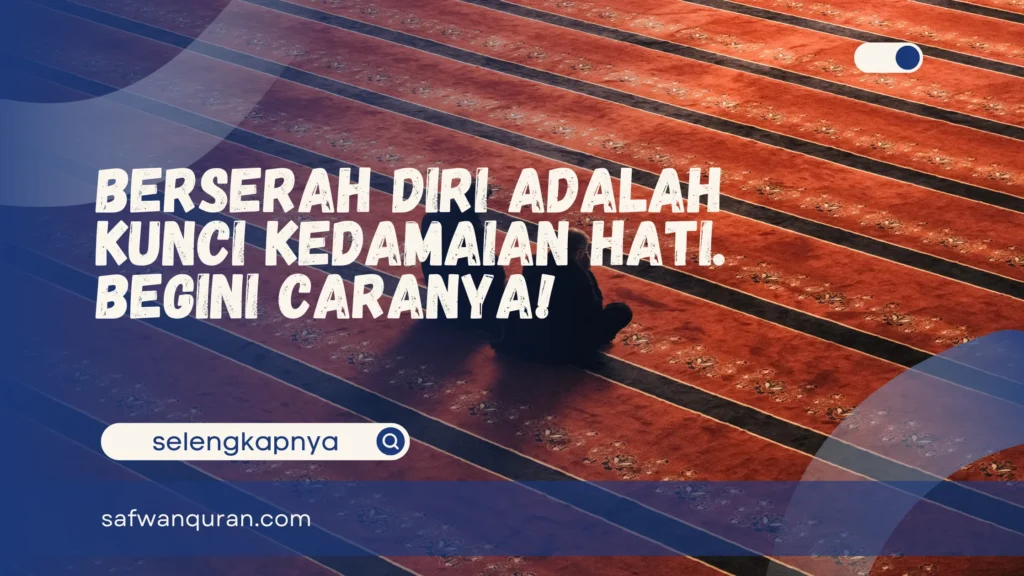 Berserah diri adalah