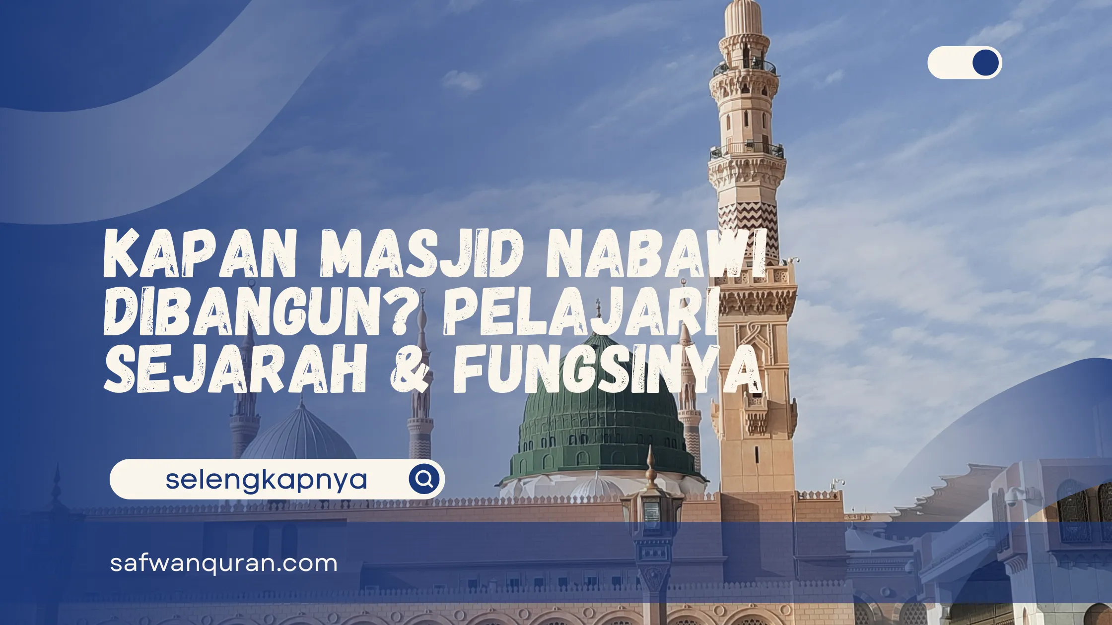 Kapan Masjid Nabawi Dibangun