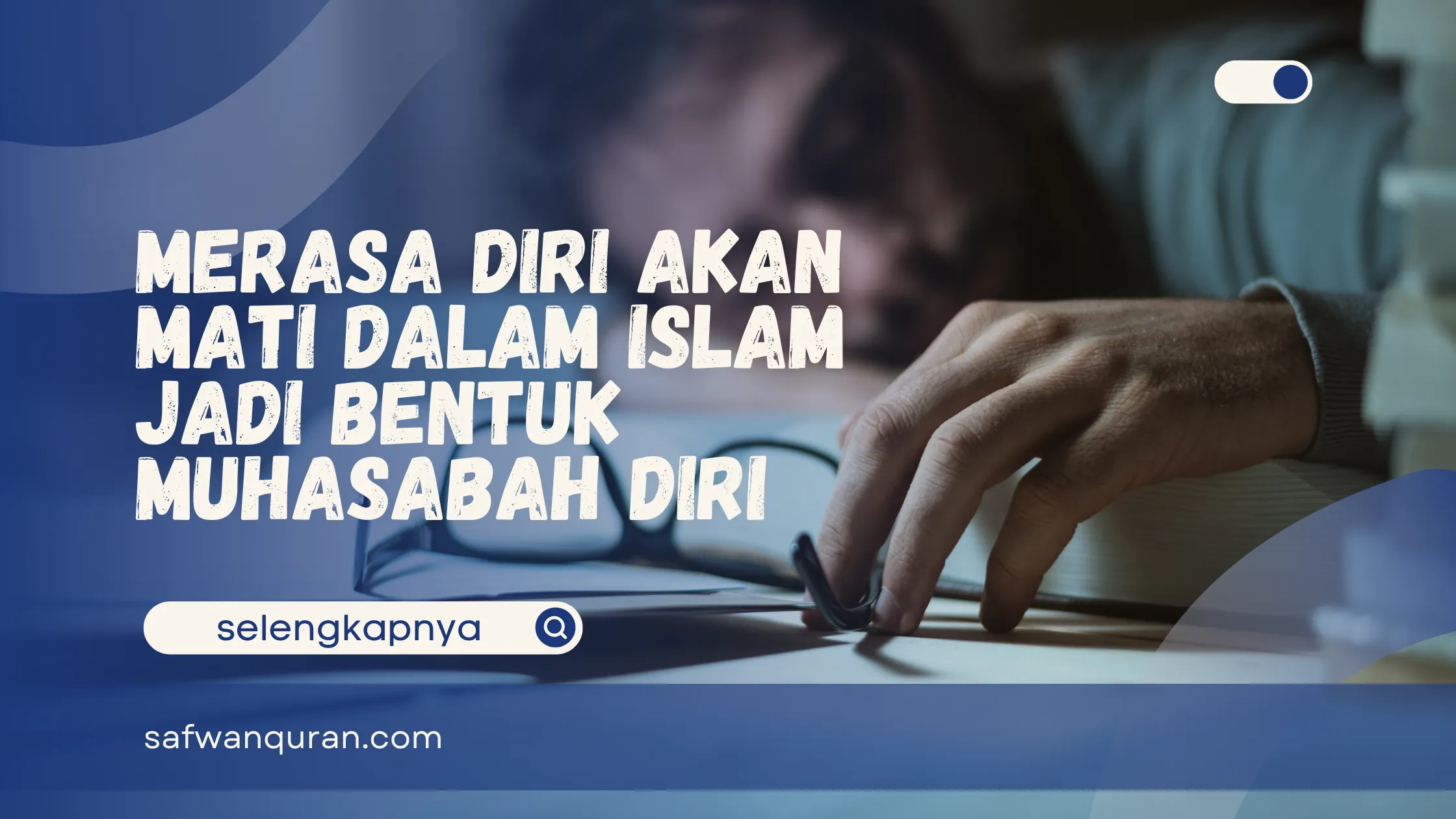 Merasa diri Akan Mati dalam Islam 