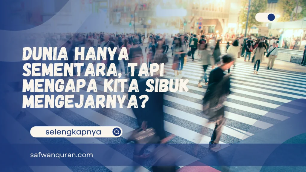 dunia hanya sementara