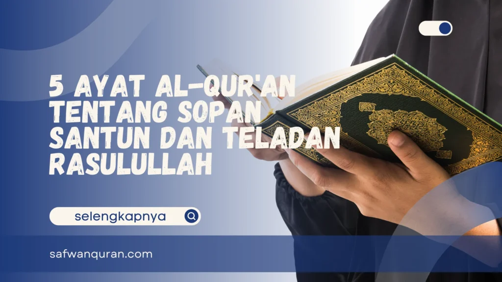 Ayat Al-Qur'an tentang Sopan Santun