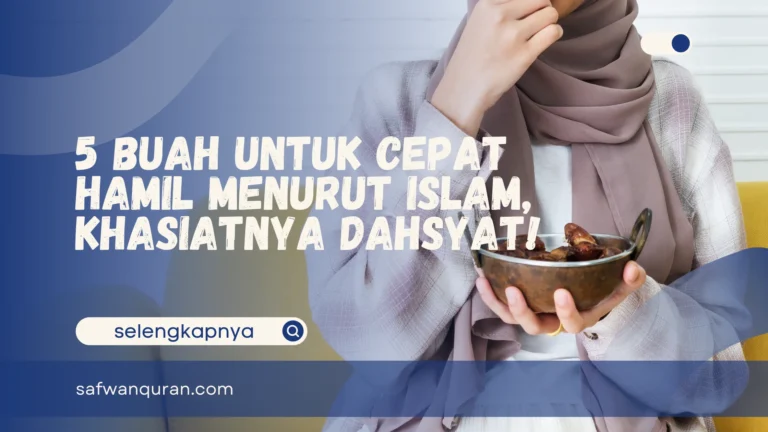 Buah Untuk Cepat Hamil menurut Islam