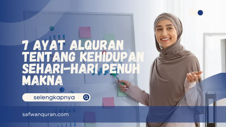 Ayat Alquran Tentang Kehidupan Sehari-Hari