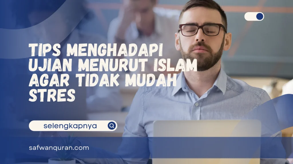 tips menghadapi ujian menurut islam