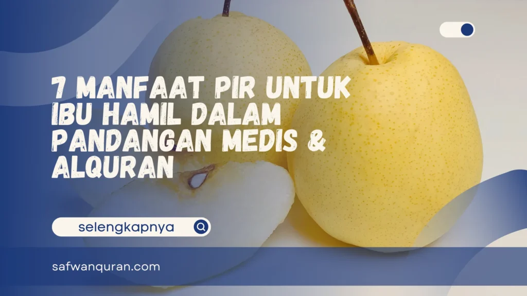 Manfaat Pir Untuk Ibu Hamil