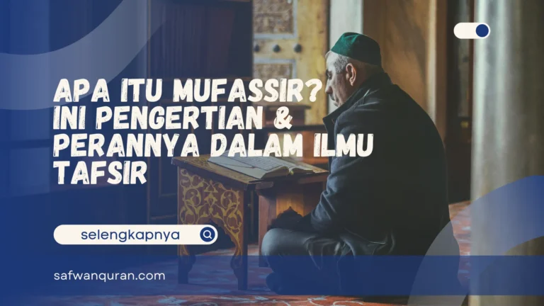 Apa Itu Mufassir