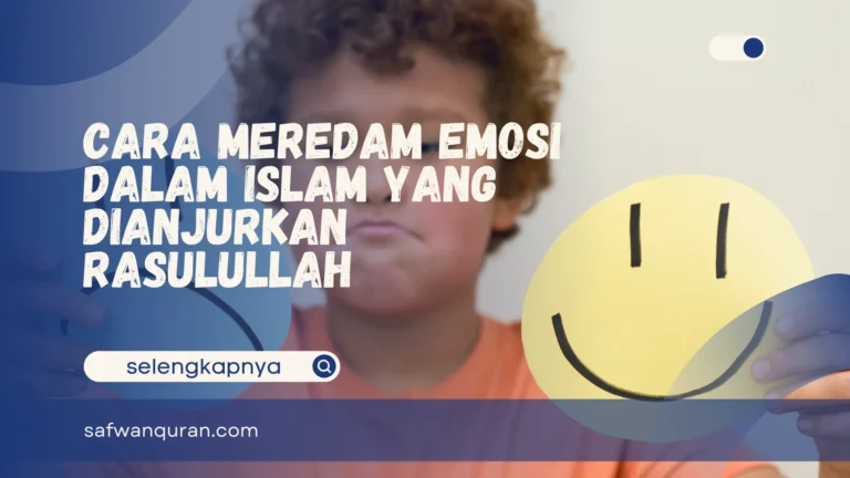 Cara Meredam Emosi dalam Islam