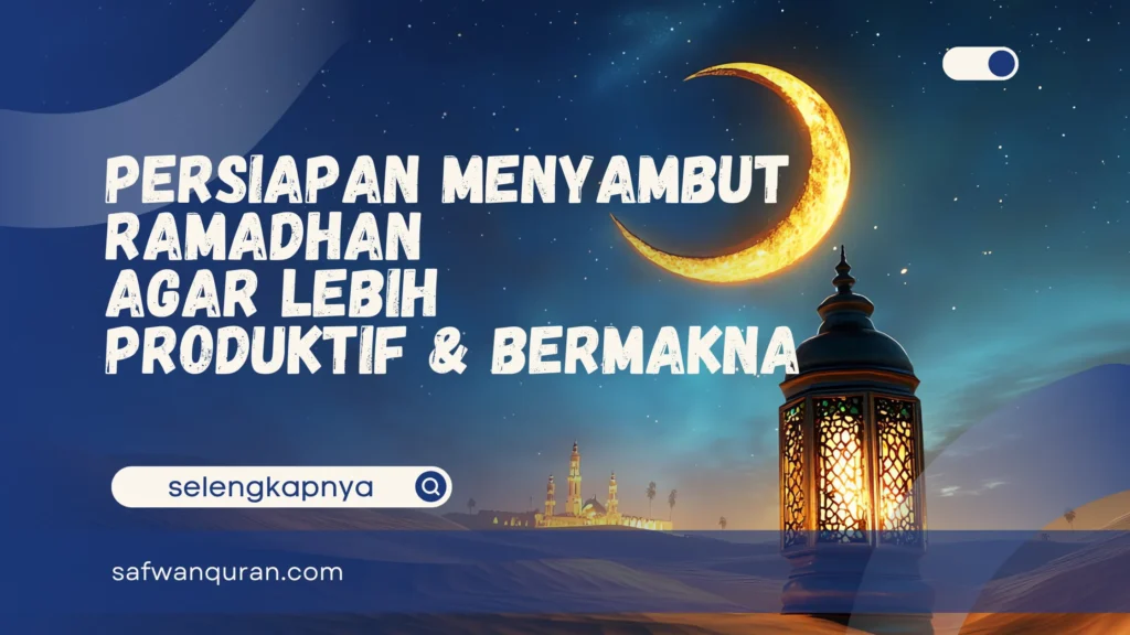persiapan menyambut ramadhan