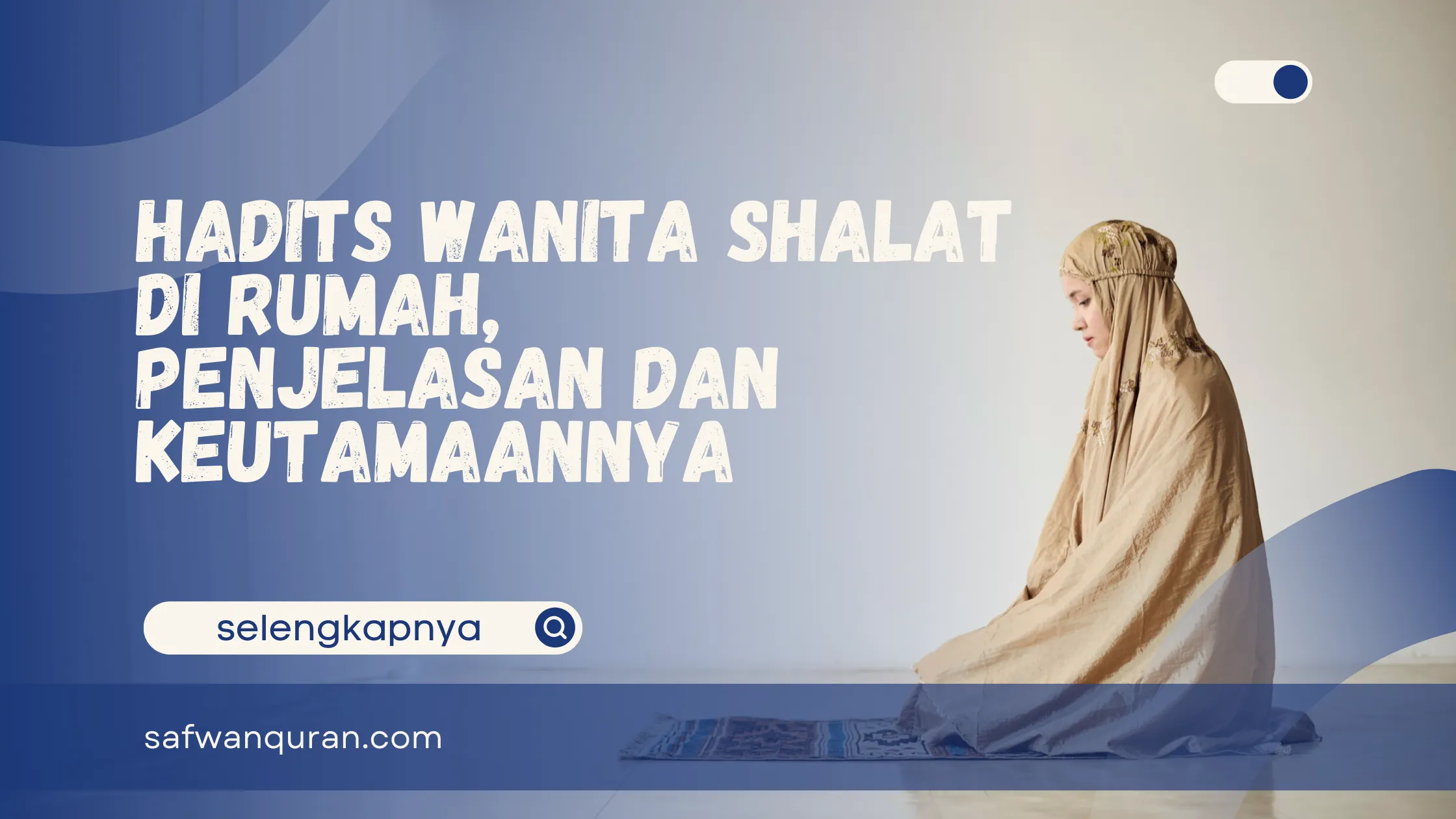 hadits wanita shalat di rumah