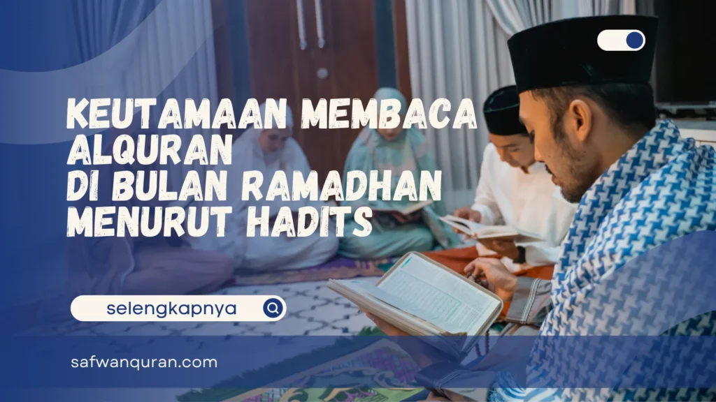 keutamaan membaca alquran di bulan ramadhan