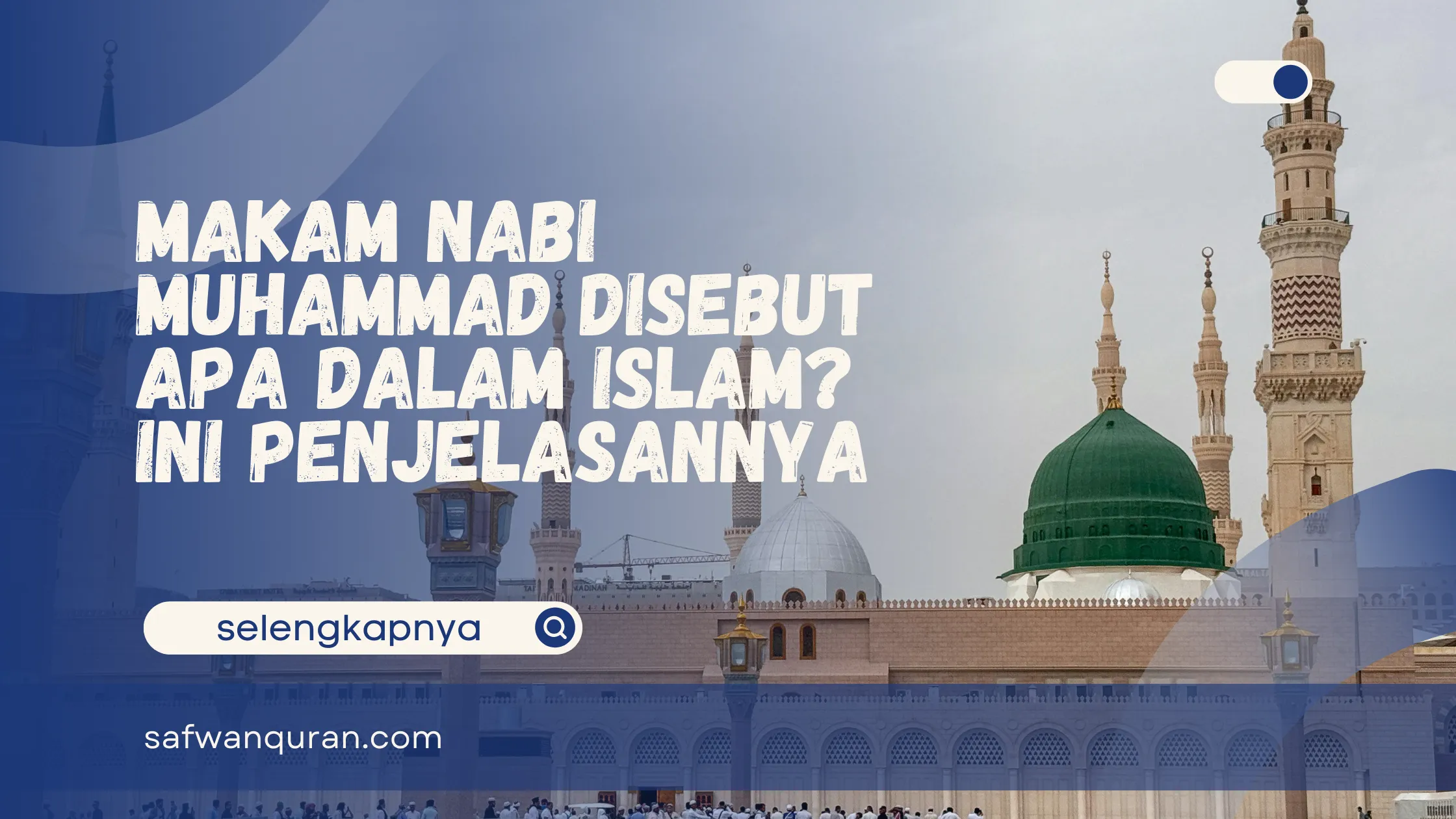 makam nabi muhammad disebut