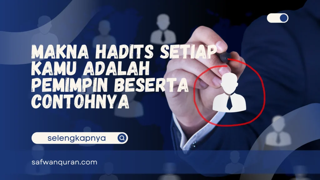hadits setiap kamu adalah pemimpin