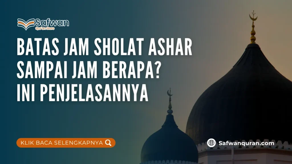 Batas Jam Sholat Ashar