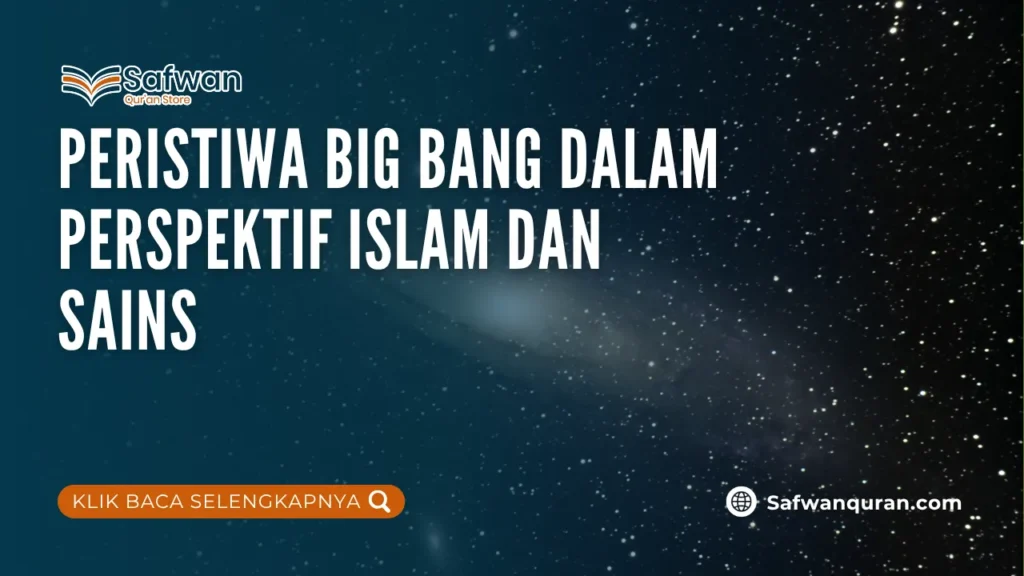 Peristiwa Big Bang dalam Perspektif Islam dan Sains 