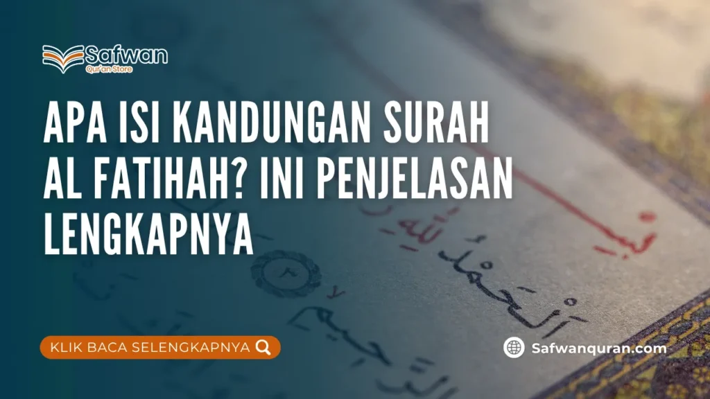 Apa Isi Kandungan Surah Al Fatihah? Ini Penjelasan Lengkapnya
