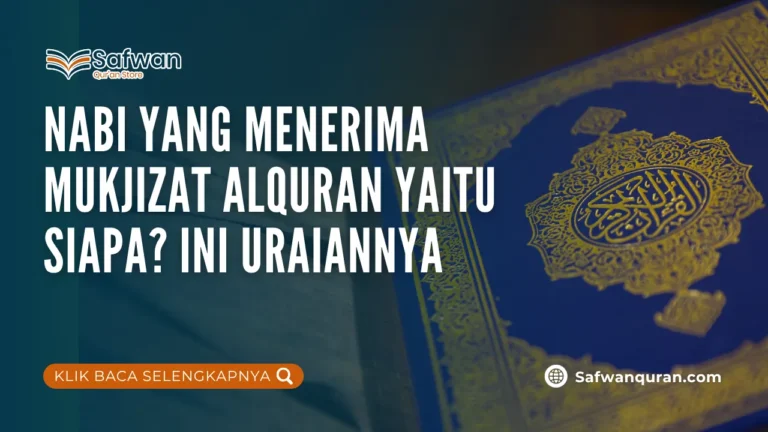 nabi yang menerima mukjizat alquran yaitu