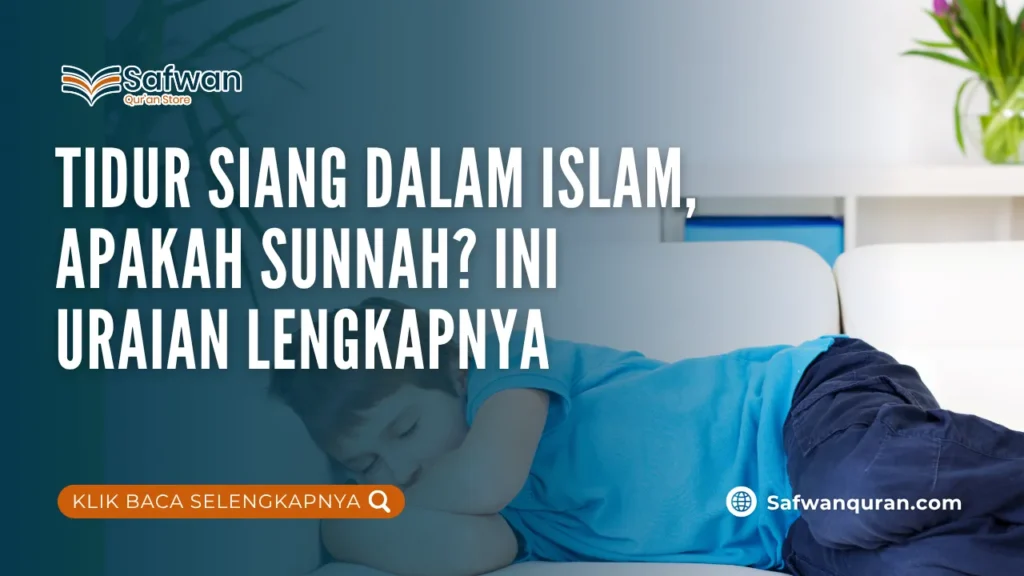 Tidur Siang dalam Islam, Apakah Sunnah? Ini Uraian Lengkapnya