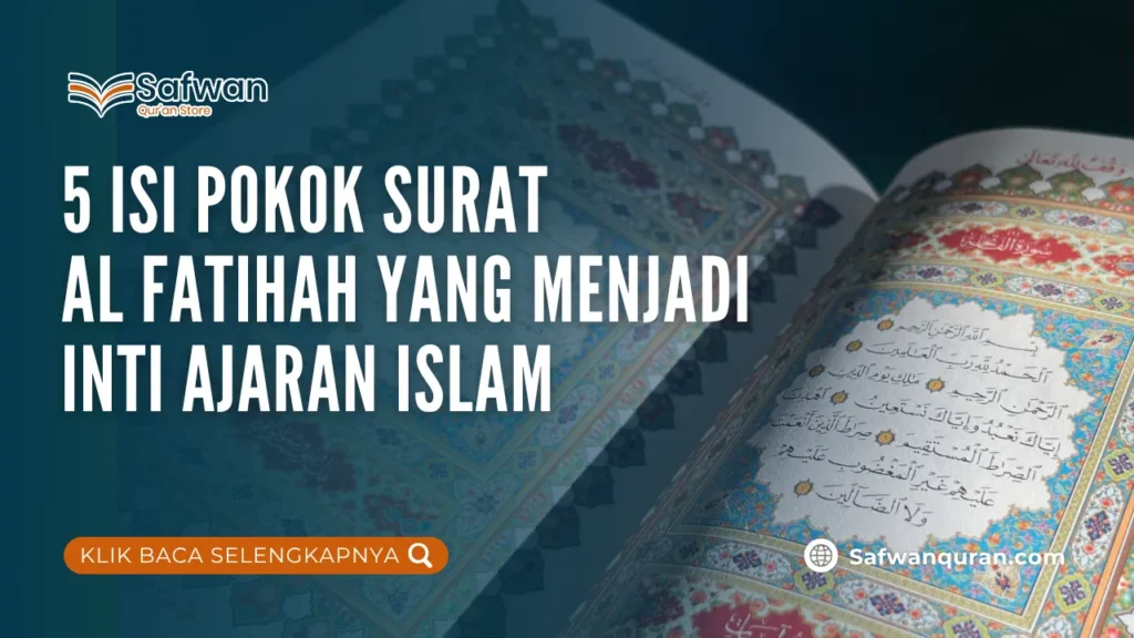 5 Isi Pokok Surat Al Fatihah yang Menjadi Inti Ajaran Islam