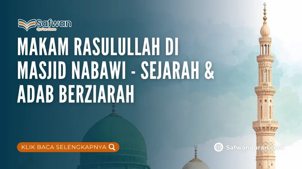 Makam Rasulullah di Masjid Nabawi – Sejarah & Adab Berziarah