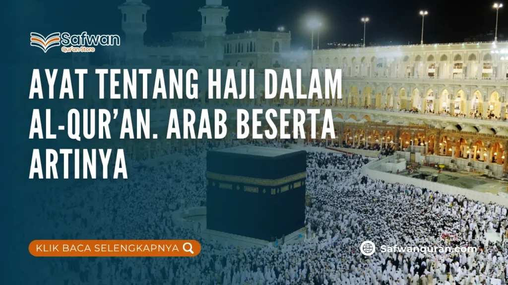 Ayat tentang Haji dalam Al-Qur’an. Arab Beserta Artinya